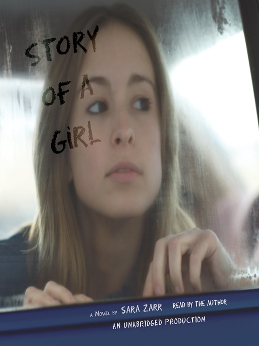 Title details for Story of a Girl by Sara Zarr - Wait list